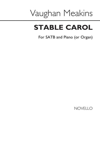 NOV290666 - Vaughan Meakins: Stable Carol - SATB and piano or organ Default title