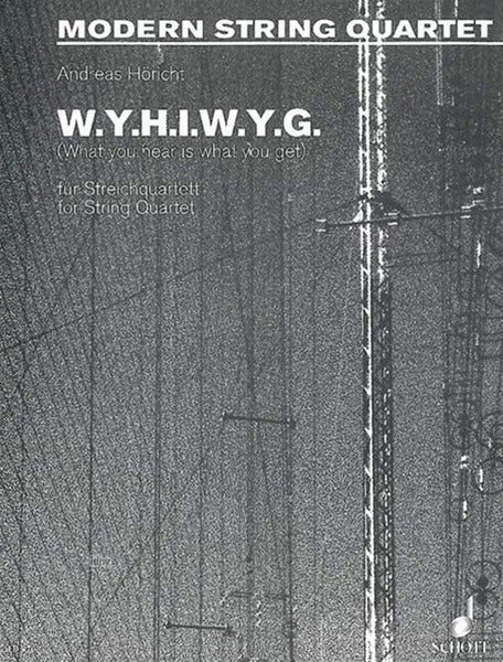 ED8768 - W.Y.H.I.W.Y.G. (What You Hear Is What You Get) - string quartet Default title