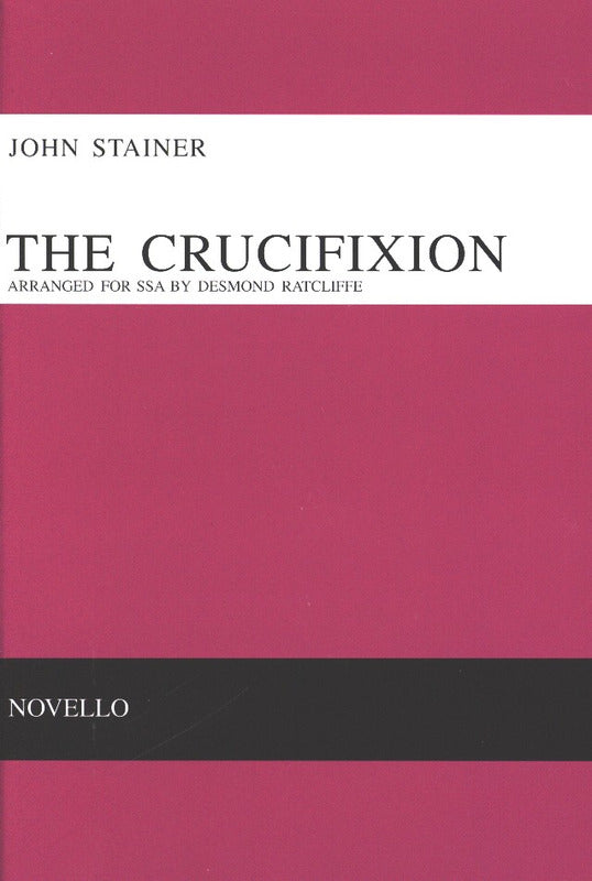 NOV072336 - John Stainer: the Crucifixion (SSA) Default title