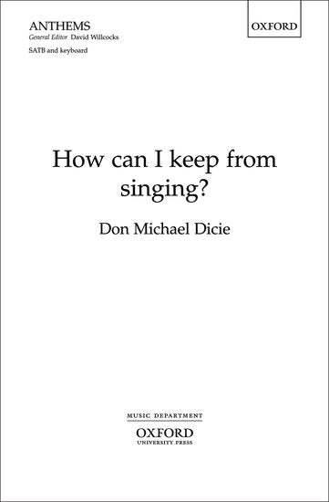 OUP-3372283 - How can I keep from singing?: Vocal score Default title