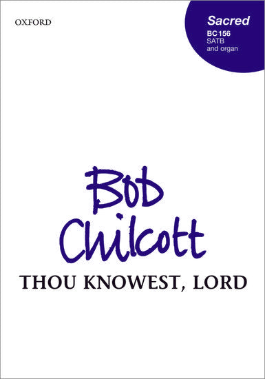 OUP-3399037 - Chilcott Thou knowest, Lord: Vocal score Default title