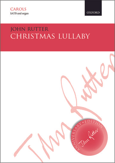 OUP-3413924 - Rutter Christmas Lullaby: SATB vocal score A1