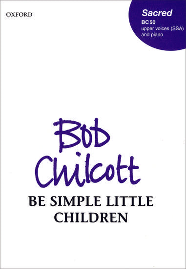 OUP-3433045 - Be simple little children: Vocal score Default title