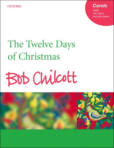 OUP-3433274 - Chilcott The Twelve Days of Christmas: Vocal score Default title