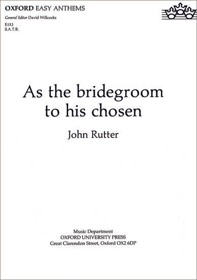 OUP-3511347 - As the bridegroom to his chosen: Vocal score Default title