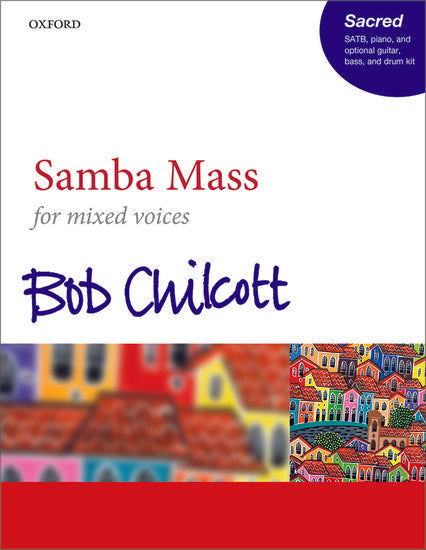 OUP-3524613 - Chilcott Samba Mass: SATB vocal score Default title
