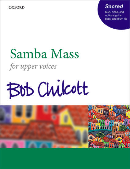 OUP-3524620 - Chilcott Samba Mass: SSA vocal score Default title