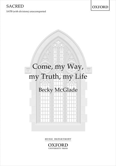 OUP-3540538 - Come, my Way, my Truth, my Life: Vocal score Default title