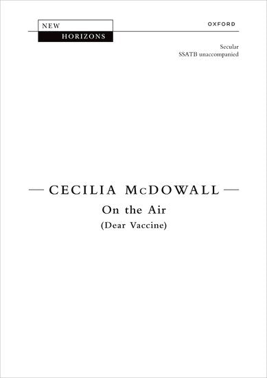 OUP-3563278 - McDowall On the Air (Dear Vaccine): Vocal Score Default title