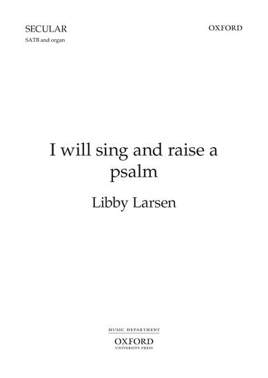OUP-3860438 - I will sing and raise a psalm: Vocal score Default title