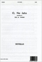 NOV160016 - Eric Thiman: O, No John (SATB) Default title