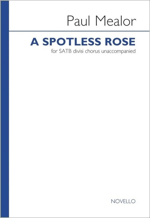 NOV292754 - Paul Mealor: A Spotless Rose - SATB Divisi Default title