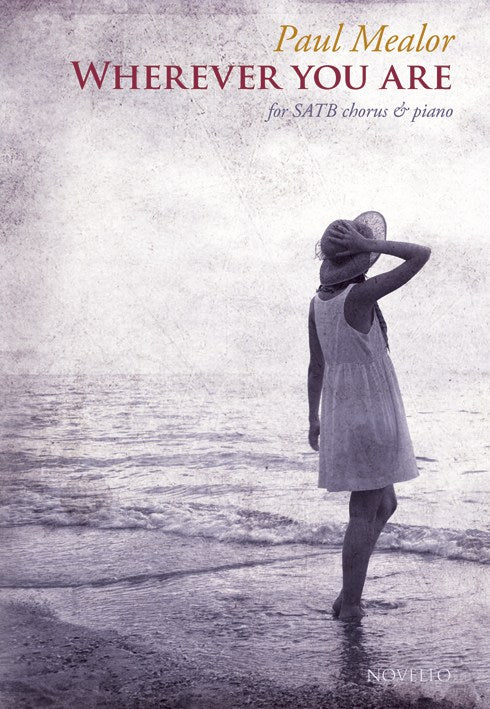 NOV292886 - Paul Mealor: Wherever You Are - SATB Version Default title