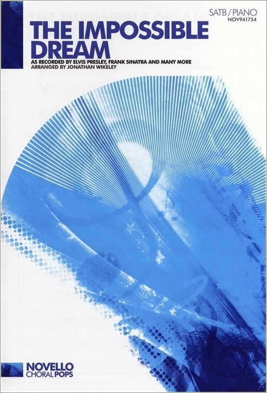 NOV941754 - Mitch Leigh / Joe Darion: the Impossible Dream - SATB / Piano Default title