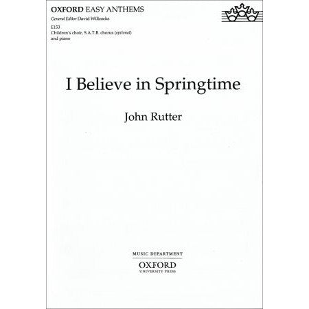 OUP-3511385 - I believe in springtime: Vocal score Default title