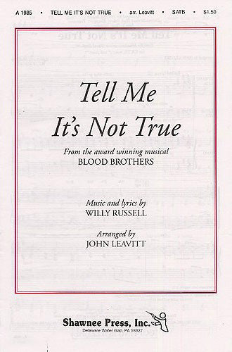 SP20808 - Willy Russell: Tell Me It's Not True (Blood Brothers) - SATB Default title