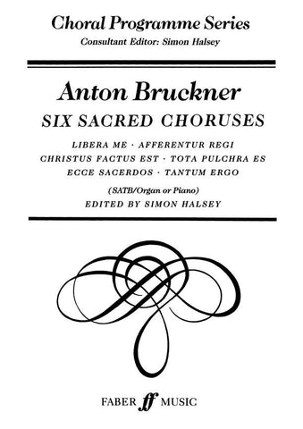 F514731 - Bruckner Six Sacred Choruses SATB and organ or piano Default title
