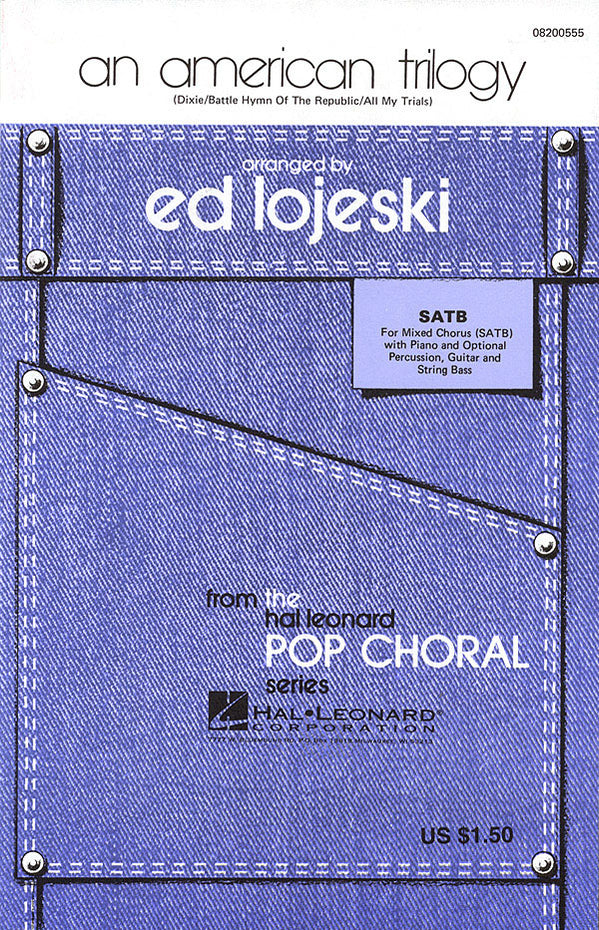 HL08200555 - An American Trilogy (Arr. Ed Lojeski) SATB Default title