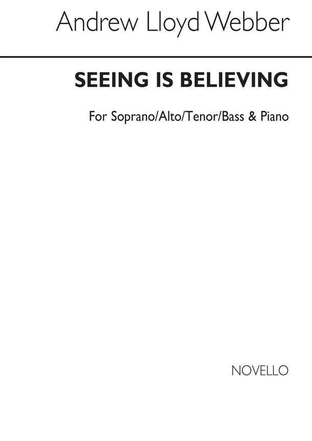 NOV160233 - Lloyd Webber: Seeing Is Believing Show SATB Default title