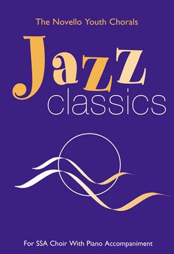 NOV950675 - The Novello Youth Chorals: Jazz Classics SSA Default title